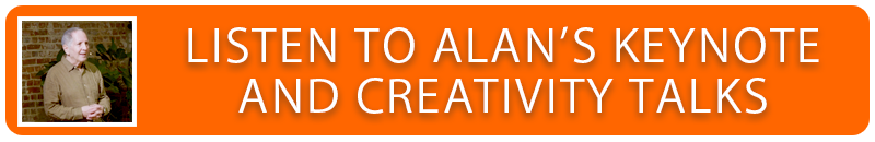 Listen to Alan's Keynote and Creativity Talks 